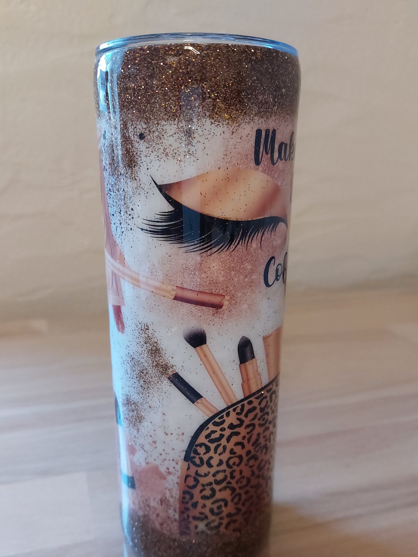 Tumbler Glitzer Spruch Make Up